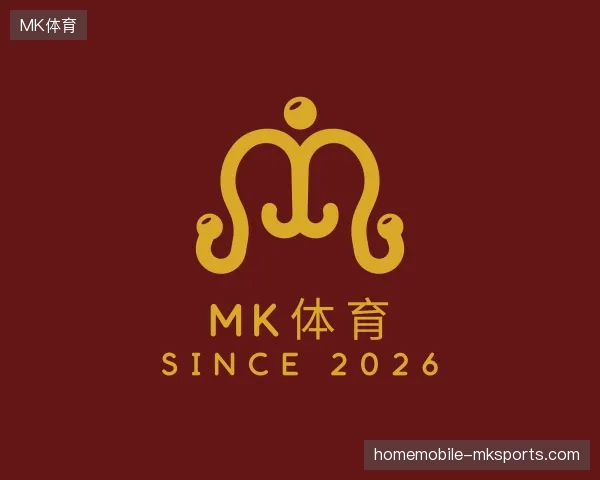 纵览MK体育官方